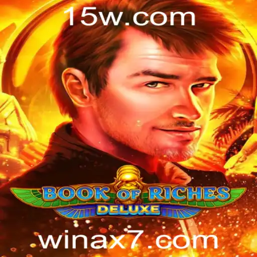 Descubra o Fascinante Mundo de Book of Riches Deluxe: Um Guia Completo